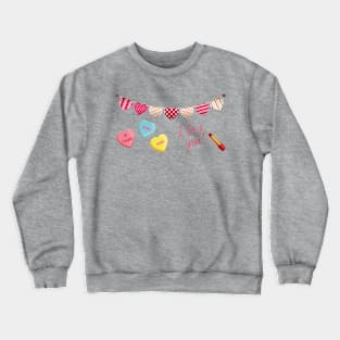 love you Crewneck Sweatshirt